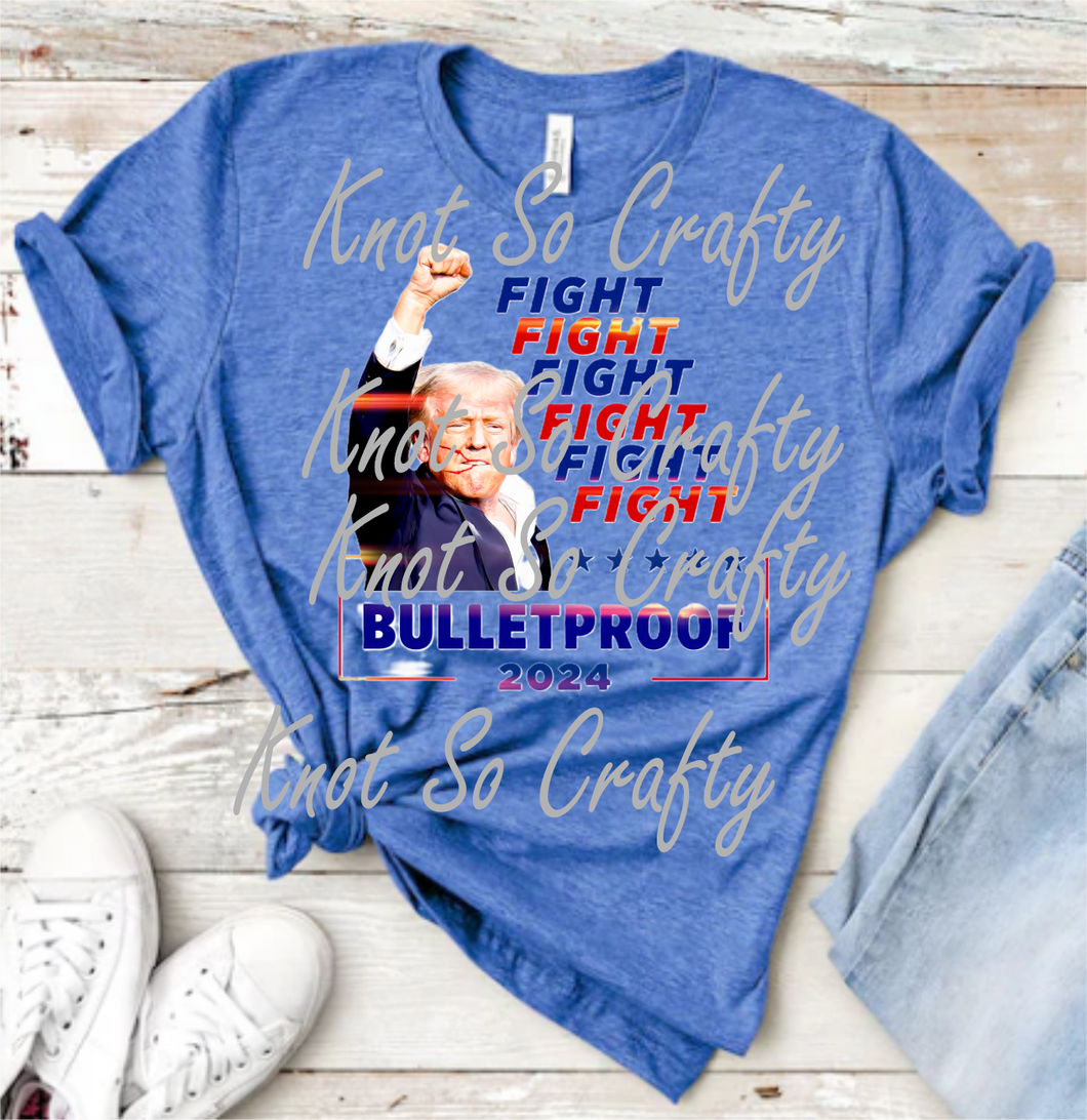 trump fight bulletproof - SHIRT